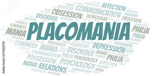 Placomania word cloud. Type of mania, made with text only.