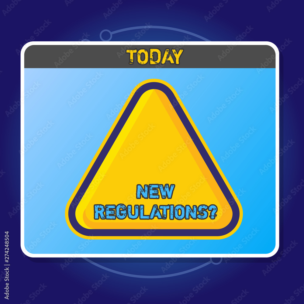 Obraz premium Conceptual hand writing showing New Regulations question. Concept meaning rules made government order to control way something is done Yellow Embossed Triangle with Border as Web Button In Screen