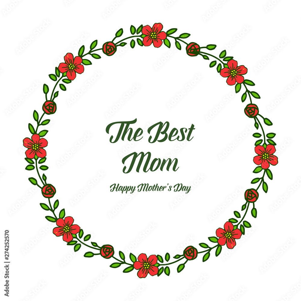 Vector illustration writing best mom with artwork leaf wreath frame Vector illustration writing best mom with artwork leaf wreath frame