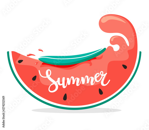 Stylized slice of watermelon with waves of juice, surfboard and handwritten text. Vector illustration on white background. Summer illustration