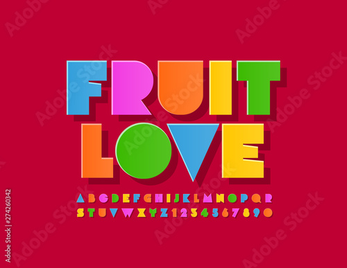 Vector colorful sign Fruit Love with bright creative Alphabet Letters and Numbers. Artistic Uppercase Font