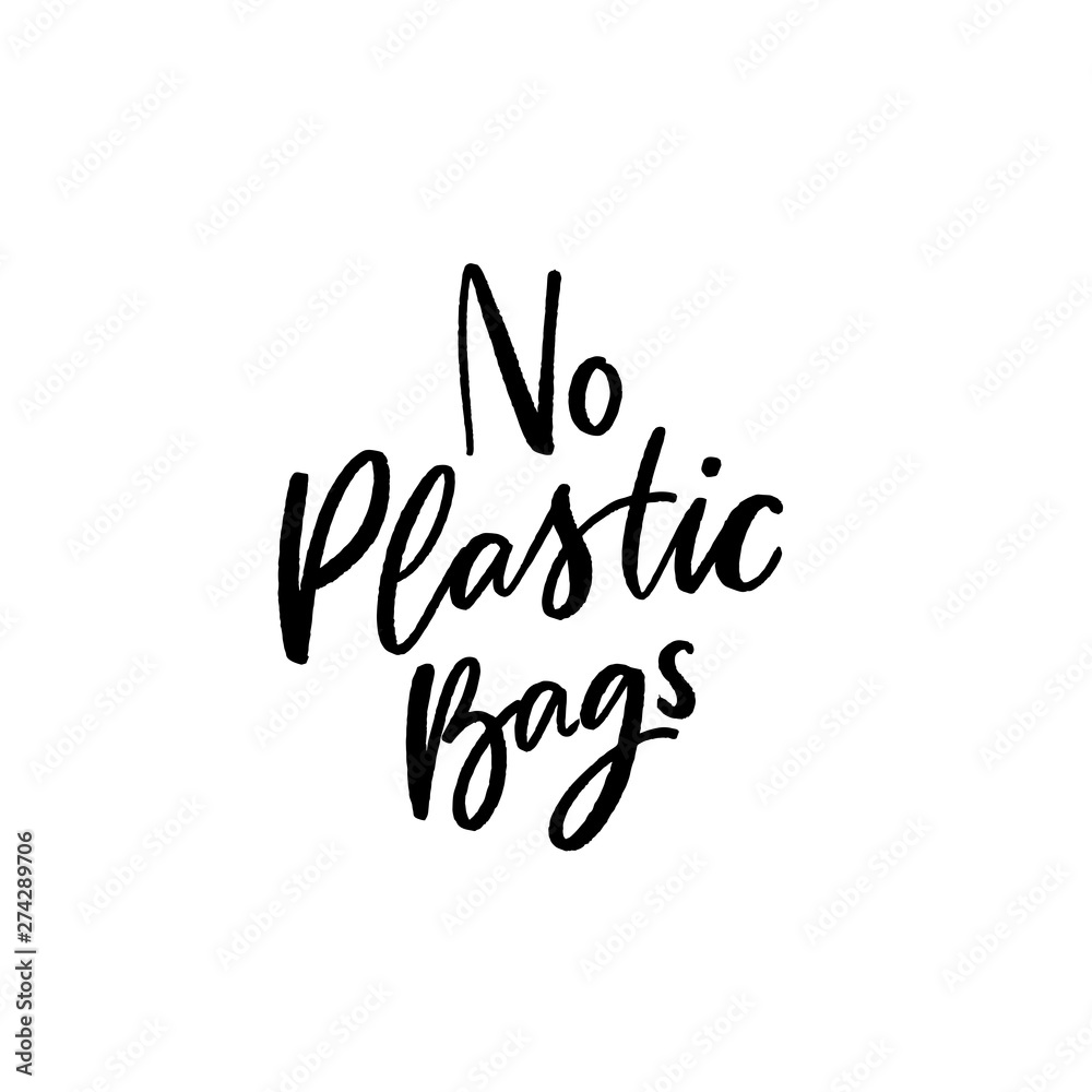 Fototapeta premium No plastic bag hand drawn lettering.