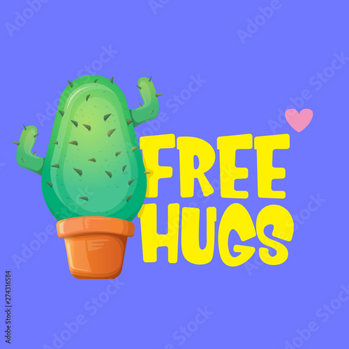 Free hugs text and cartoon green cactus in pot isolated on violet background. funny houseplant icon with quote or slogan for print on tee. International free hugs day concept