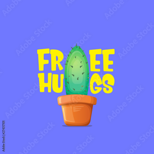 Free hugs text and cartoon green cactus in pot isolated on violet background. funny houseplant icon with quote or slogan for print on tee. International free hugs day concept