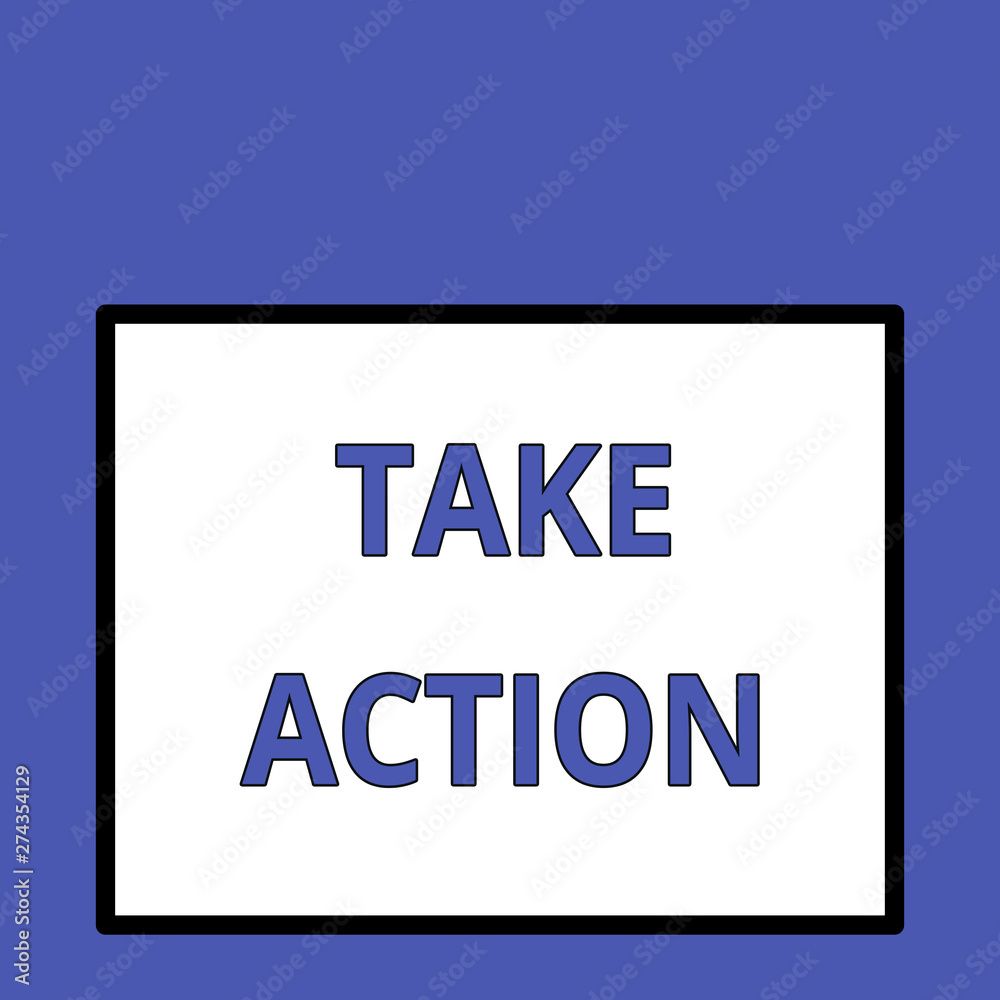 Writing note showing Take Action. Business concept for to do somethingoract in order to get a particular result Front close up view big blank rectangle abstract geometrical background Writing note showing Take Action. Business concept for to do somethingoract in order to get a particular result Front close up view big blank rectangle abstract geometrical background
