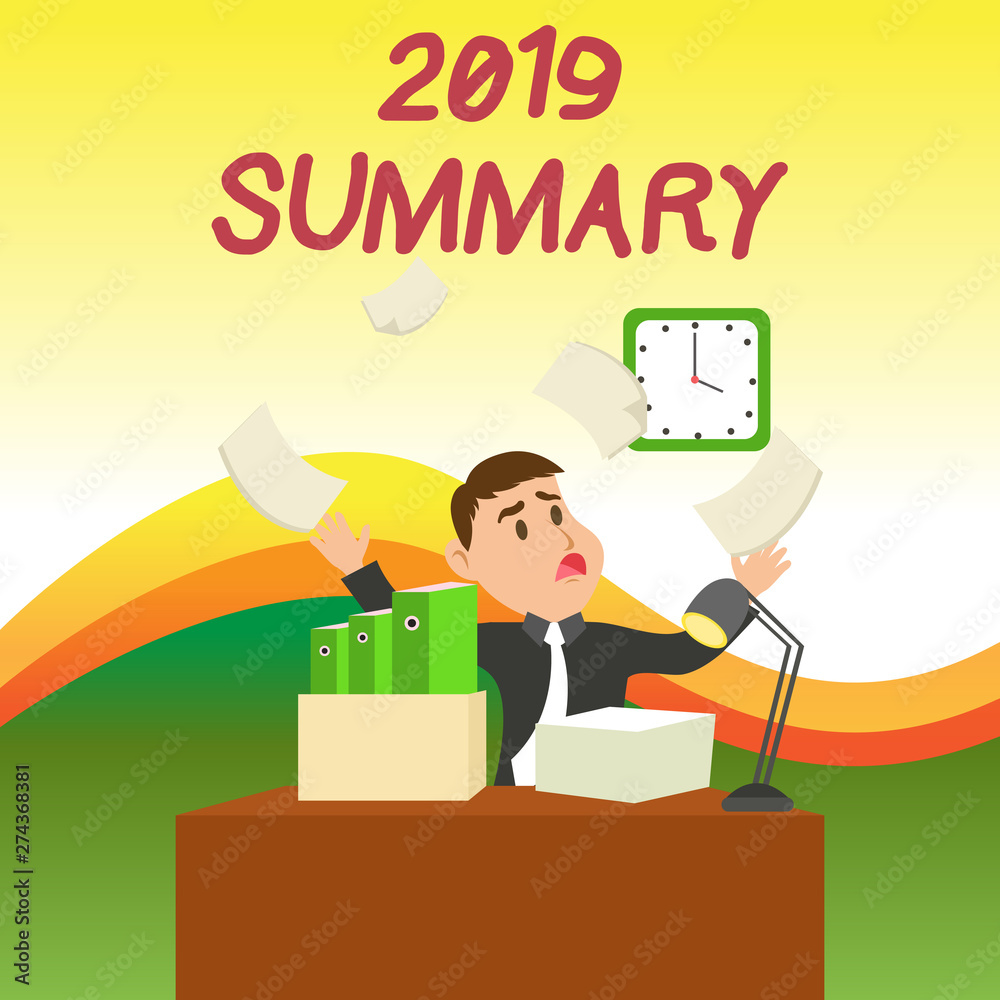 Text sign showing 2019 Summary. Business photo text brief comprehensive especially covering the main points of 2019 Confused Male Employee Manager Cluttered Workspace Overflow Time Shortage Text sign showing 2019 Summary. Business photo text brief comprehensive especially covering the main points of 2019 Confused Male Employee Manager Cluttered Workspace Overflow Time Shortage