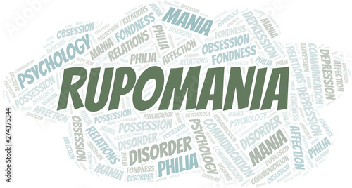Rupomania word cloud. Type of mania, made with text only.
