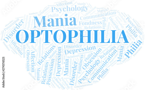 Optophilia word cloud. Type of Philia.