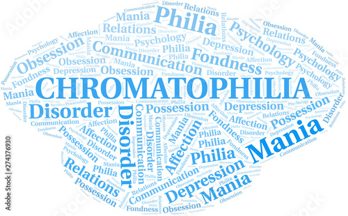 Chromatophilia word cloud. Type of Philia.