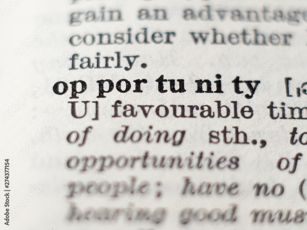 Dictionary definition of word opportunity, selective focus. Dictionary definition of word opportunity, selective focus.