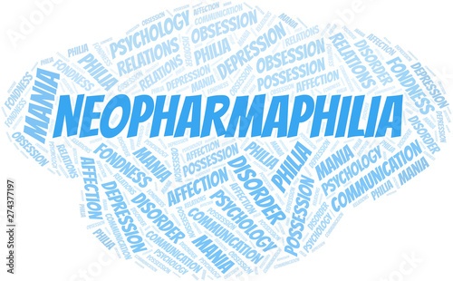 Neopharmaphilia word cloud. Type of Philia.