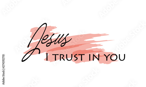 Christian faith, Biblical Phrase, typography for print or use as poster, card, flyer, sticker or T shirt