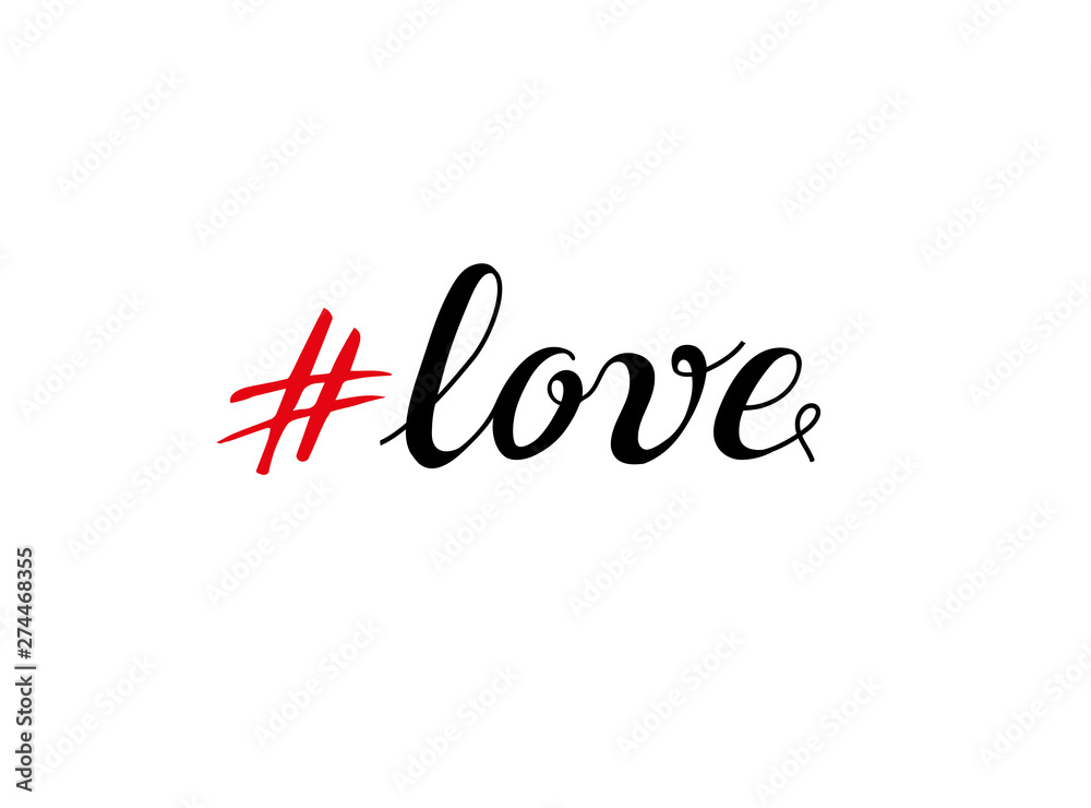 Hashtag love. Phrase from a social network