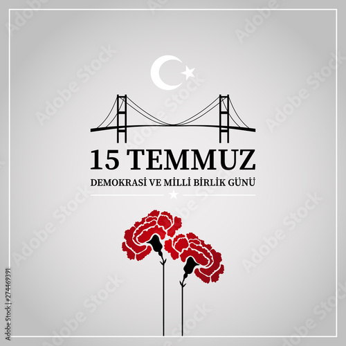 15 Temmuz demokrasi ve milli birlik günü. Translation from Turkish : July 15 the democracy and national unity day.