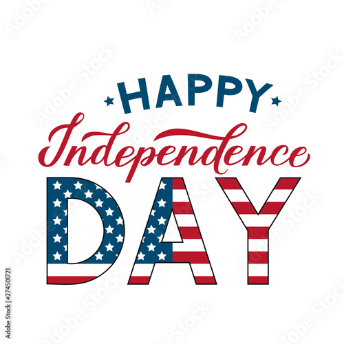Happy Independence Day modern calligraphy hand lettering. 4th of July celebration poster vector illustration. Easy to edit template for logo design, greeting card, banner, flyer, etc. 