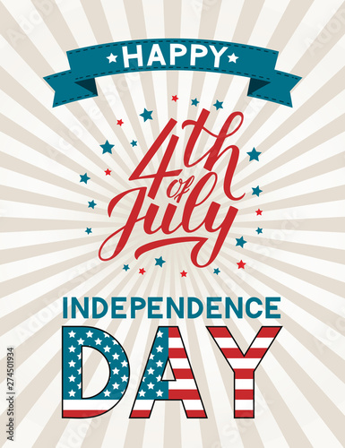 Happy Independence Day calligraphy lettering. 4th of July retro patriotic background in colors of flag of USA. Easy to edit vector template for logo design, greeting card, banner, flyer, poster, etc.