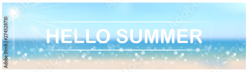 Blurred Hello Summer Banner with Bokeh Effect - Illustration with Lighting Sun and Sandy Beach and Turquoise Sea, Vector