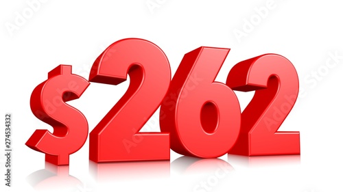 262$ Two hundred sixty two price symbol. red text number 3d render with dollar sign on white background
