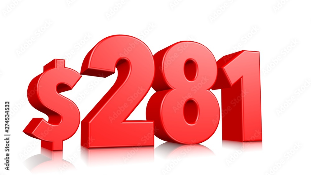 281$ Two hundred eighty one price symbol. red text number 3d render with dollar sign on white background 281$ Two hundred eighty one price symbol. red text number 3d render with dollar sign on white background