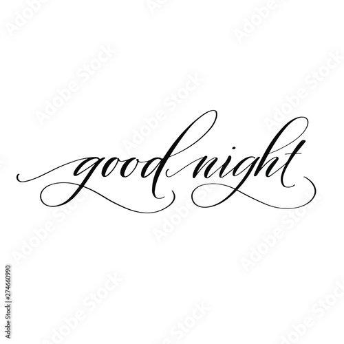 Good night black ink hand lettering, vintage calligraphy, handwritten text on white background. Vector  illustration.