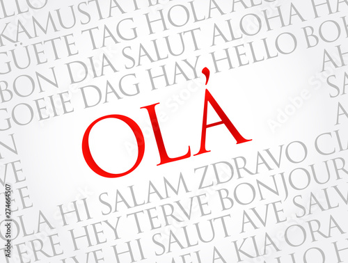 OLA (Hello Greeting in Portuguese) word cloud in different languages of the world