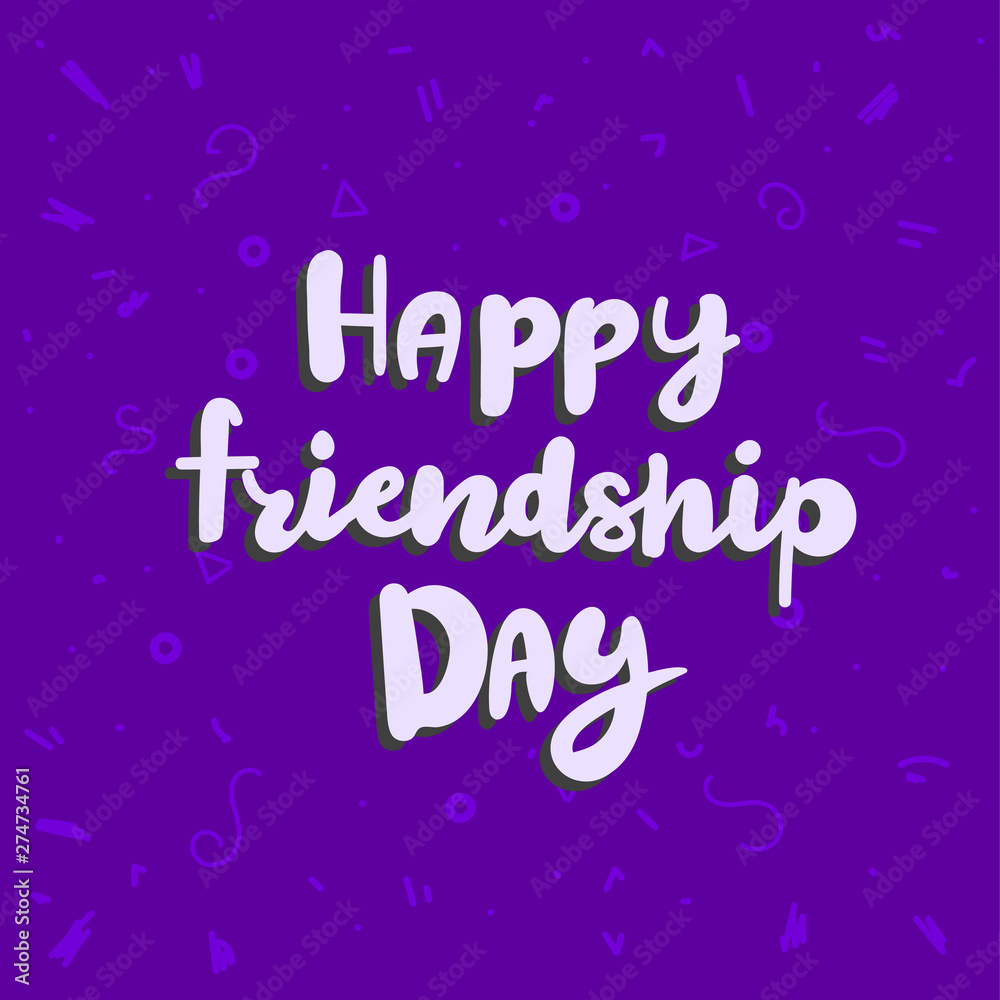 Design concept picture, banner of text: Happy Friendship Day. Can use for website and mobile website and application. Vector illustration with pattern on background.