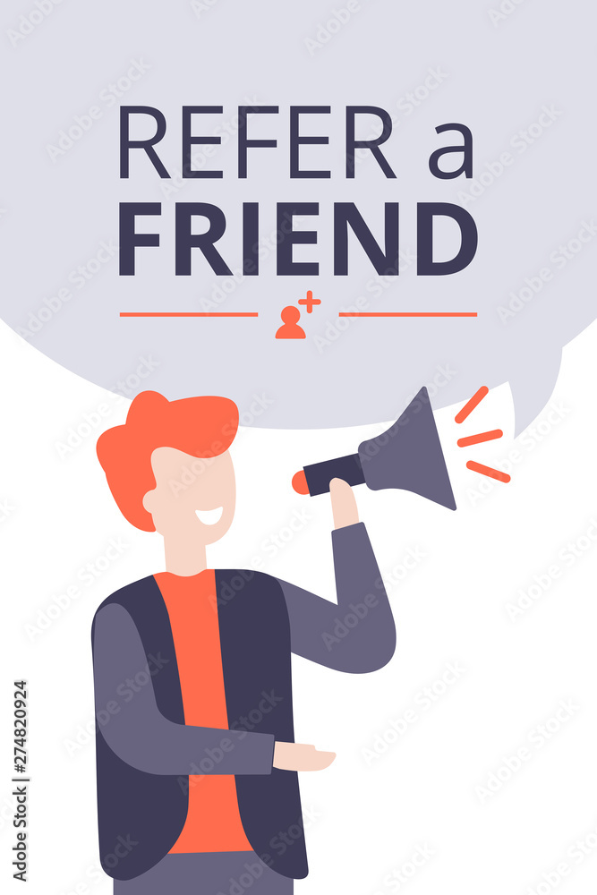 Refer a friend concept, man with megaphone. Vertical banner or template with speech bubble in flat style. Vector illustration with copy space