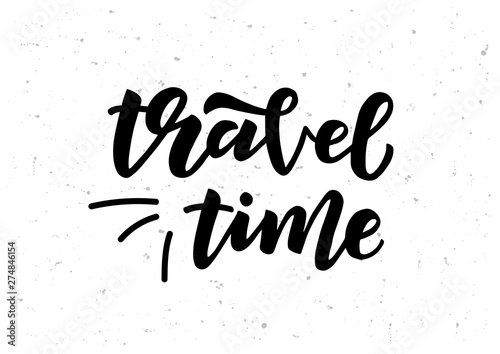 Travel time hand drawn lettering