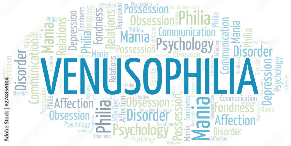 Fototapeta premium Venusophilia word cloud. Type of Philia.
