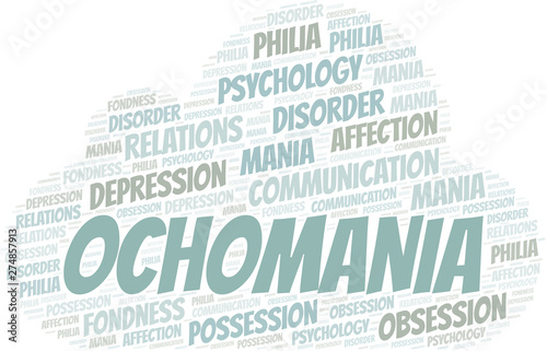 Ochomania word cloud. Type of mania, made with text only.