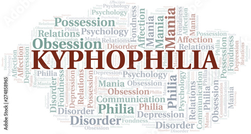 Kyphophilia word cloud. Type of Philia.