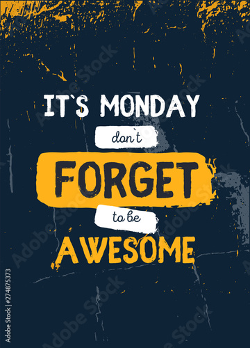 Monday typography concept. Vector quote poster for inspiration, wall art