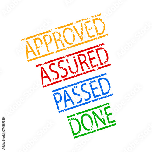 Assured, passed, done, approved rubber stamp
