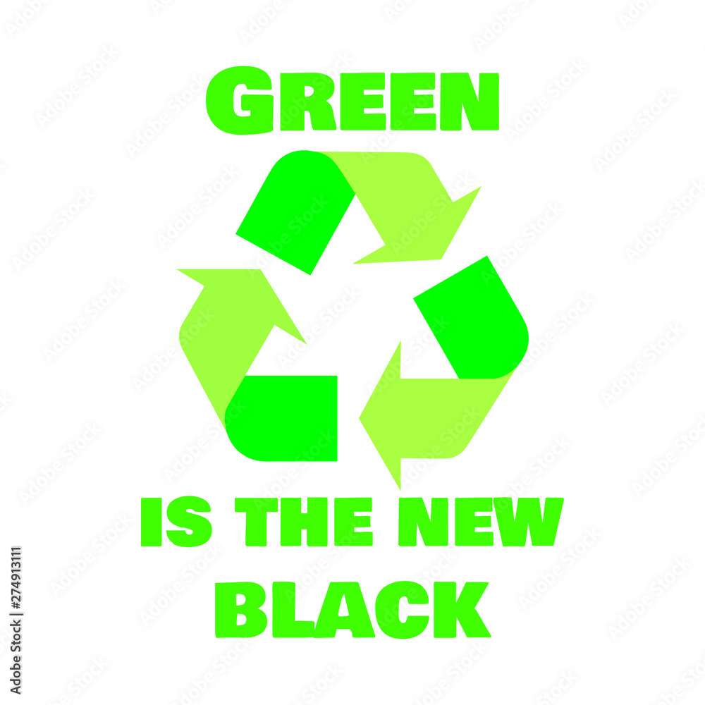 Green is the new black - Vector illustration design for banner, t shirt graphics, fashion prints, slogan tees, stickers, cards, posters and other creative uses Green is the new black - Vector illustration design for banner, t shirt graphics, fashion prints, slogan tees, stickers, cards, posters and other creative uses