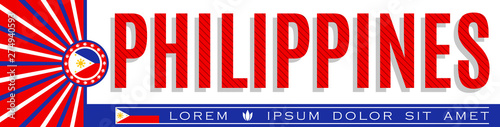 Philippines Patriotic Banner design, typographic vector illustration, Philippine Flag colors