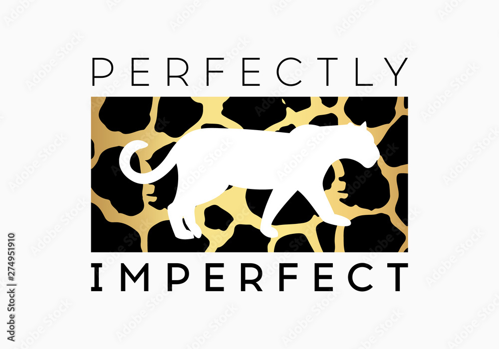 Perfectly Imperfect leopard graphic print. Leopard slogan graphic.