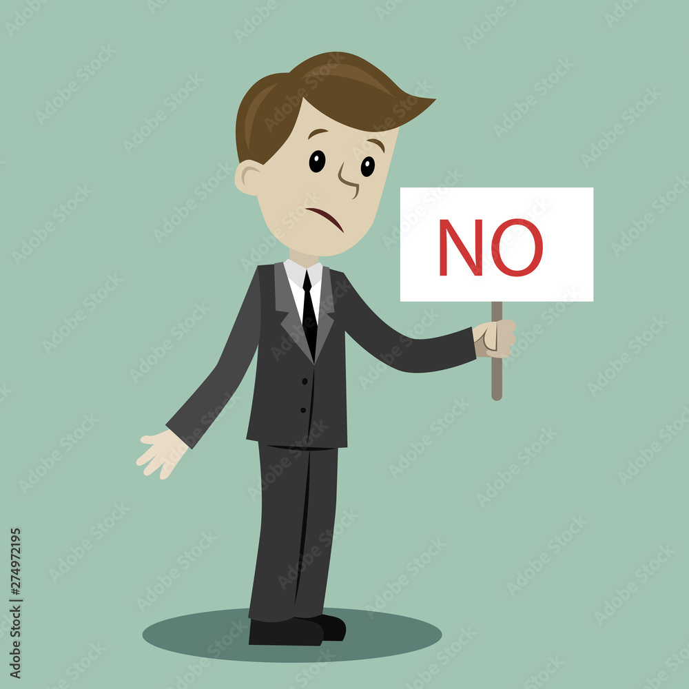 Man or businessman holds a sign with text NO. Man or businessman holds a sign with text NO.