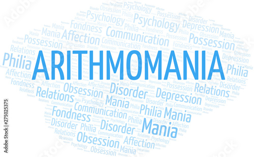 Arithmomania word cloud. Type of mania, made with text only.