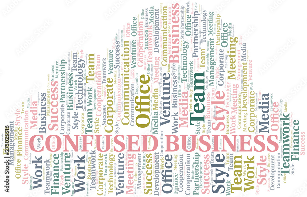 Confused Business word cloud. Collage made with text only.