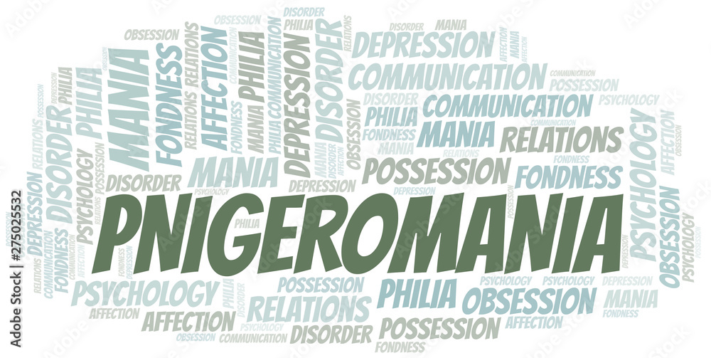 Obraz premium Pnigeromania word cloud. Type of mania, made with text only.