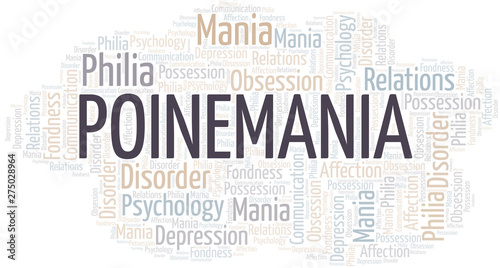 Poinemania word cloud. Type of mania, made with text only.