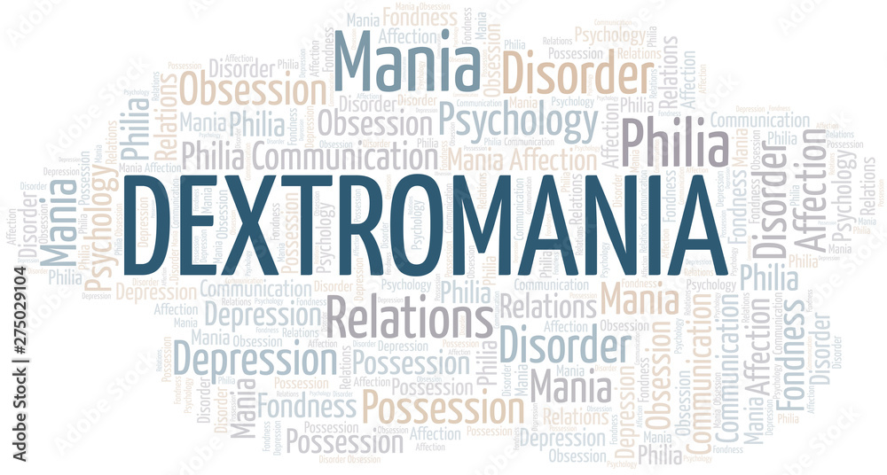 Fototapeta premium Dextromania word cloud. Type of mania, made with text only.