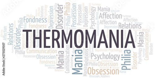 Thermomania word cloud. Type of mania, made with text only.