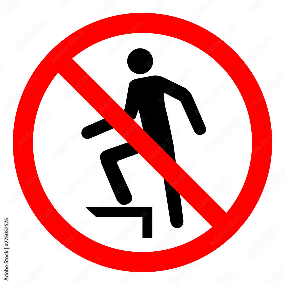No Stepping On Surface Symbol Sign, Vector Illustration, Isolate On White Background Label .EPS10 No Stepping On Surface Symbol Sign, Vector Illustration, Isolate On White Background Label .EPS10