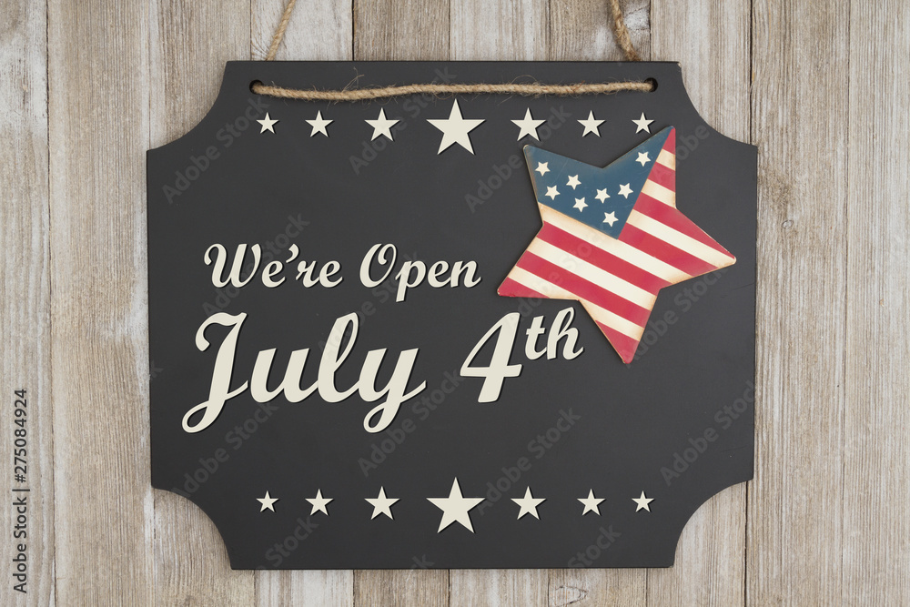 We are open July 4th Independence Day message ภาพถ่ายสต็อก Adobe Stock