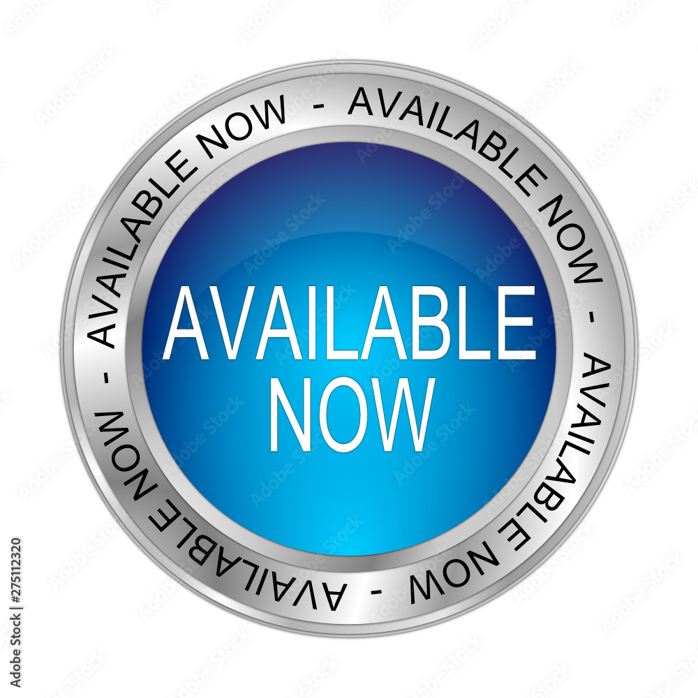 Available now Button - 3D illustration Available now Button - 3D illustration