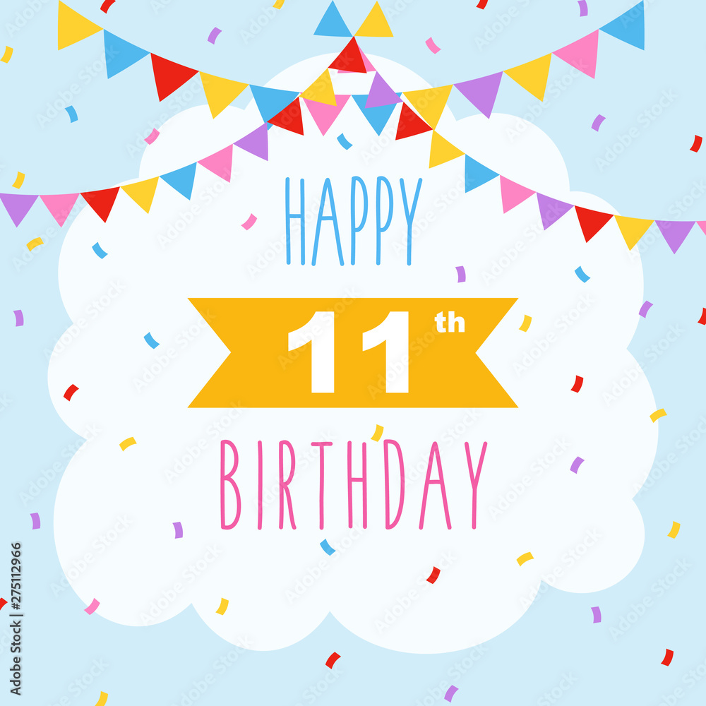 Obraz premium Happy 11th birthday, vector illustration greeting card with confetti and garlands decorations