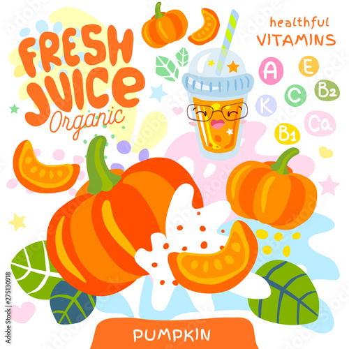 Fresh juice organic glass cute kawaii character. Abstract juicy splash vegetables vitamin funny kids style. Pumpkin vegetable yummy smoothies cup. Vector illustration.