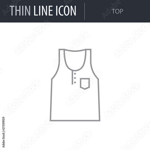 Symbol of Top. Thin line Icon of Fashion. Stroke Pictogram Graphic for Web Design. Quality Outline Vector Symbol Concept. Premium Mono Linear Beautiful Plain Laconic