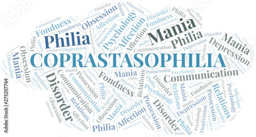 Coprastasophilia word cloud. Type of Philia.